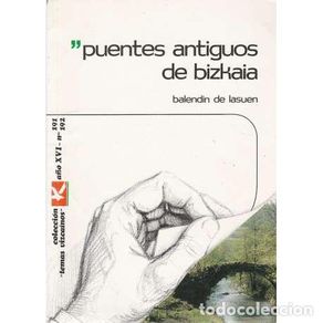 Livres: Puentes antiguos de bizkaia - de Lasuen, Balendin